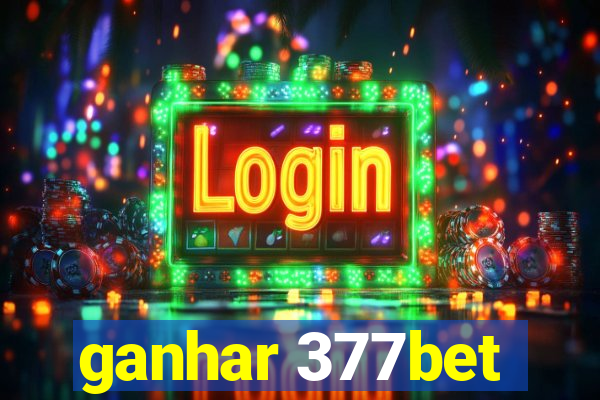 ganhar 377bet